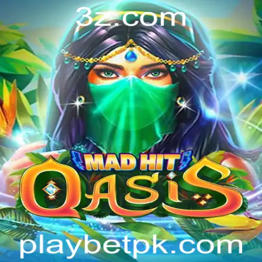 Explorando MadHitOasis: Um Guia Completo para o Jogo e Playbet